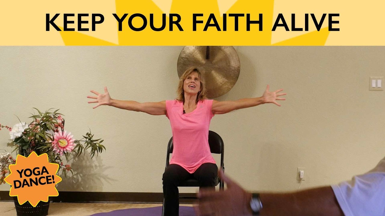Stay Strong - Chair Yoga Dance - Keep your Faith Alive with Sherry Zak Morris, C-IAYT