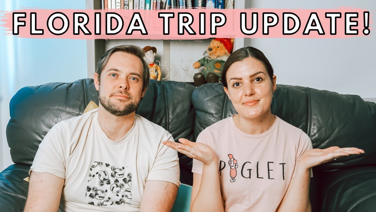 Our Florida & Walt Disney World Trip Update 2020