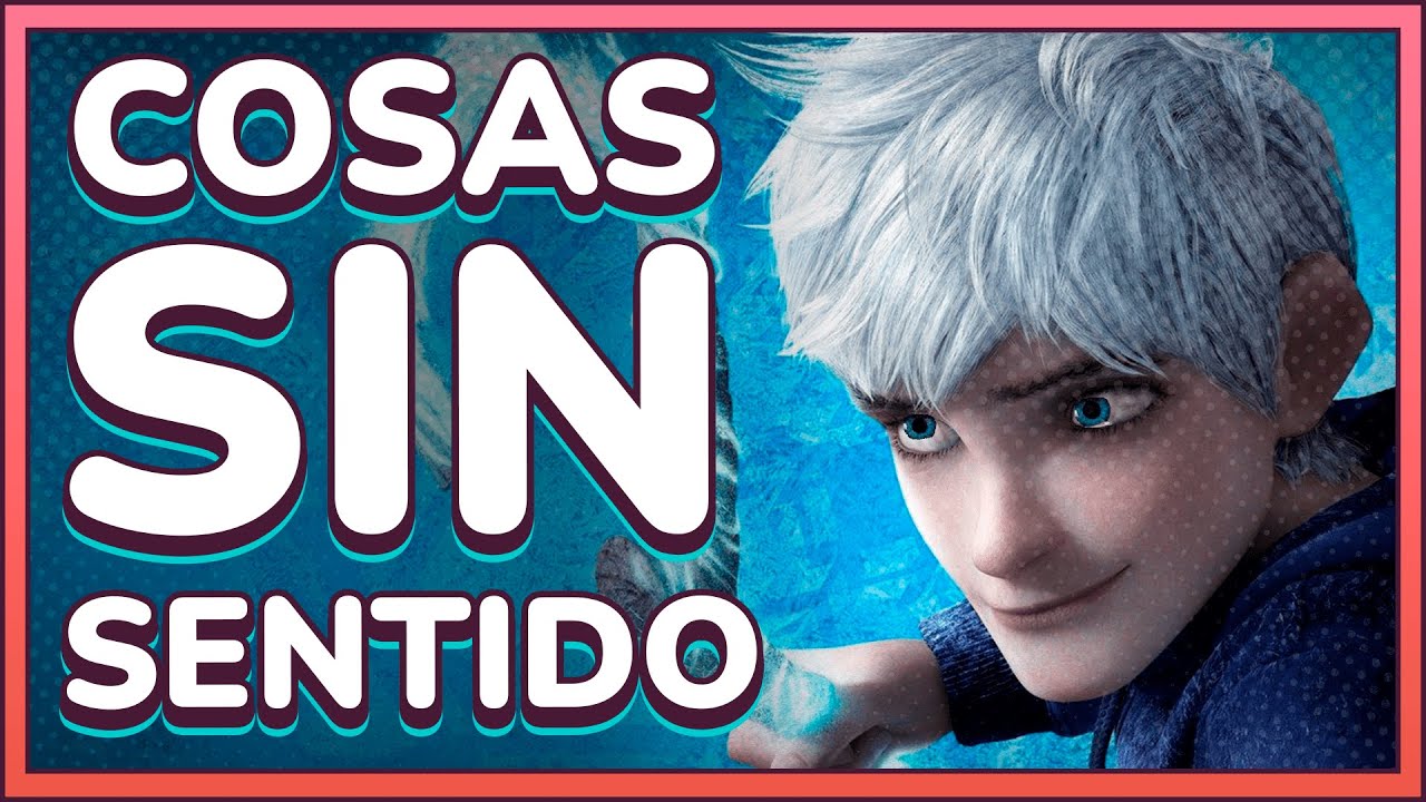 Cosas que NO TIENEN SENTIDO en EL ORIGEN DE LOS GUARDIANES