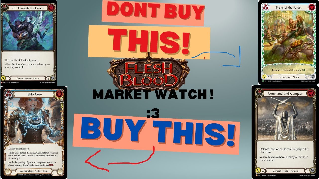 FLESH AND BLOOD MARKET WATCH  DONT BUY C&C (yet) BUY THESE ARMOURY DECK UPGRADES