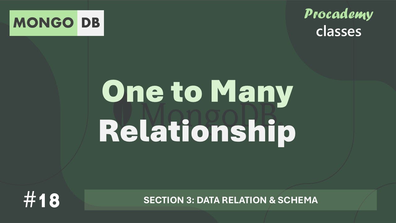 #18 One to Many Relationship | Data Relation & Schema | MongoDB Complete Course 2025