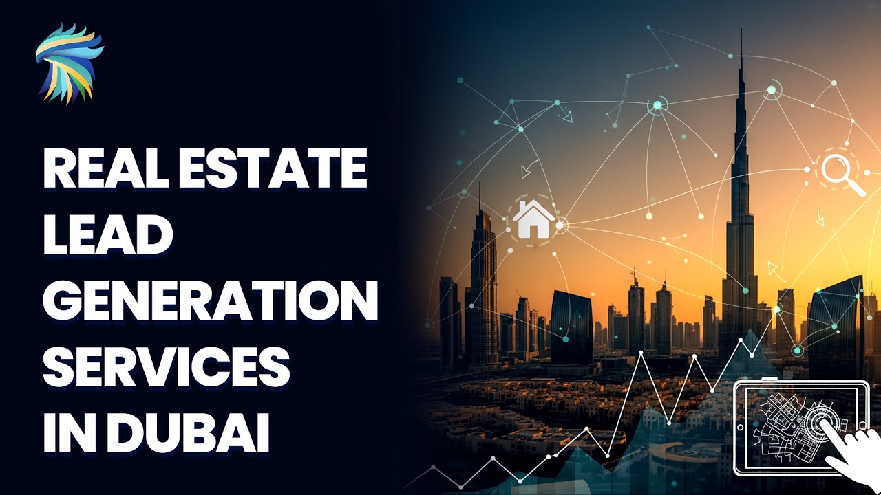 Real Estate Lead Generation Services in Dubai 2026
