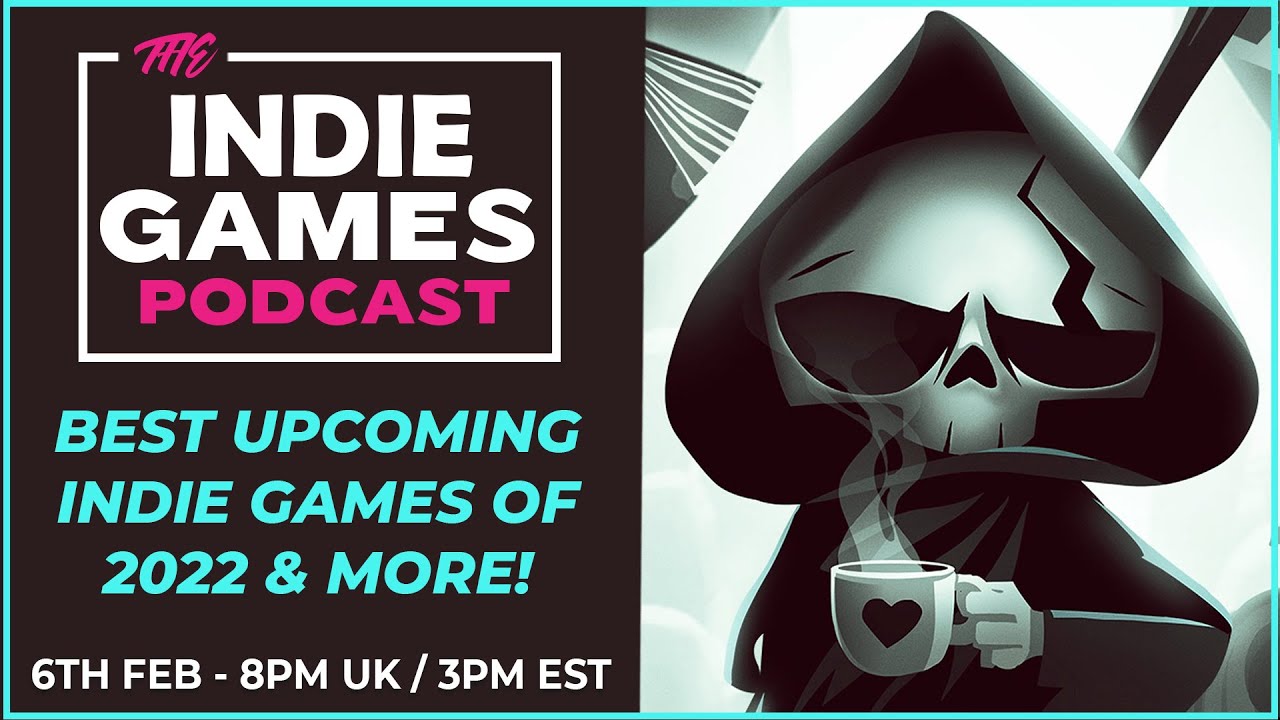 The Indie Games Podcast - Best Indies of 2021, Steam Deck Hype, Upcoming Indie Games 2022