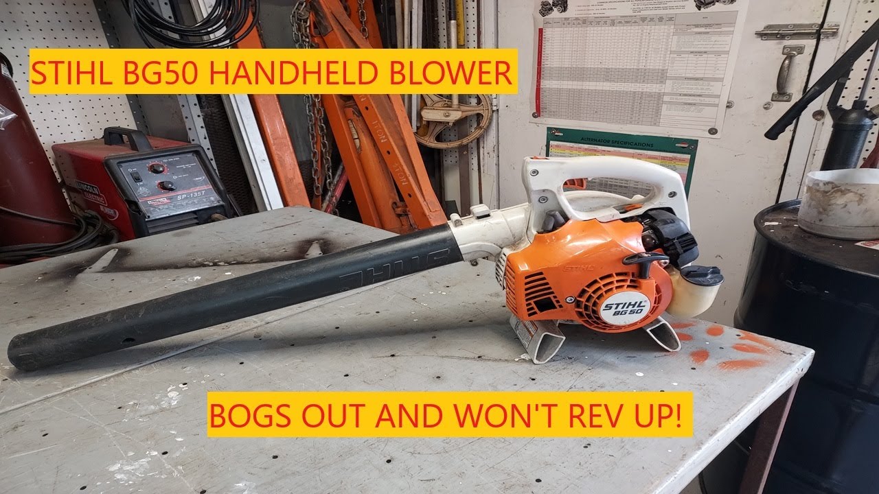 Stihl BG50 Handheld Blower | Bogs Out And Won't Rev Up!