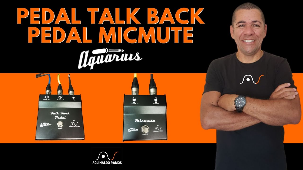 PEDAL TALKBACK E MICMUTE CABOS AQUARIUS | Aguinaldo Ramos