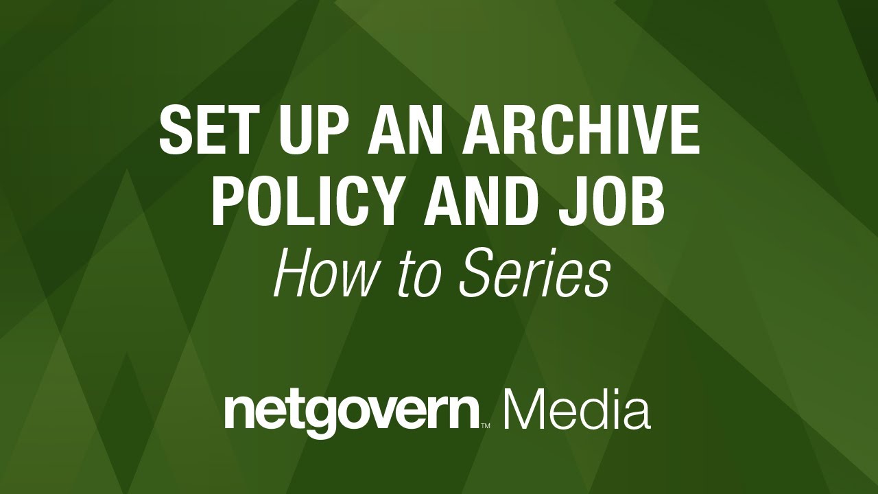 Set Up an Archive Policy and Job