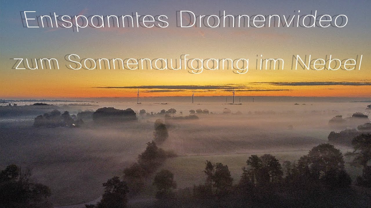 Entspanntes Drohnenvideo zum Sonnenaufgang im Nebel mit der DJI Mini 2