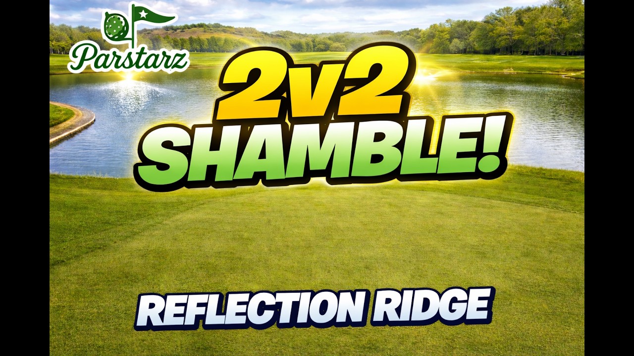 This 2v2 Shamble Came Down to the FINAL PUTT… ⛳ | Reflection Ridge