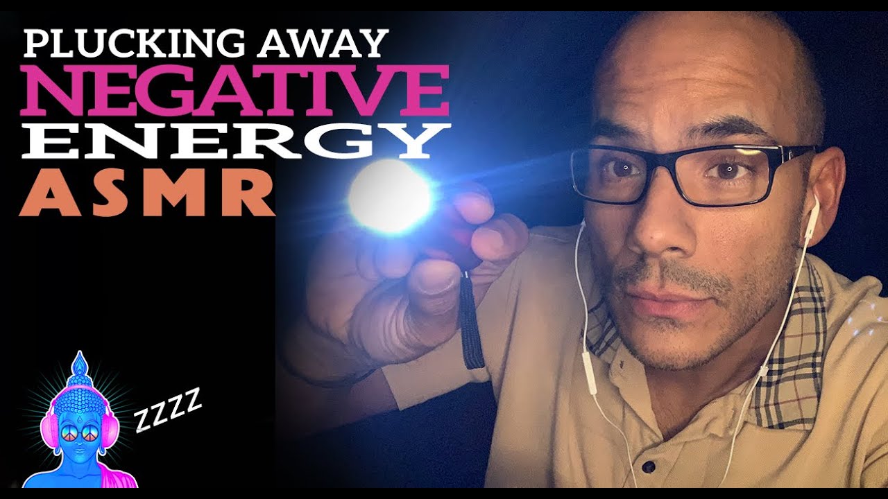 ASMR PLUCKING AWAY NEGATIVE ENERGY / no EFX