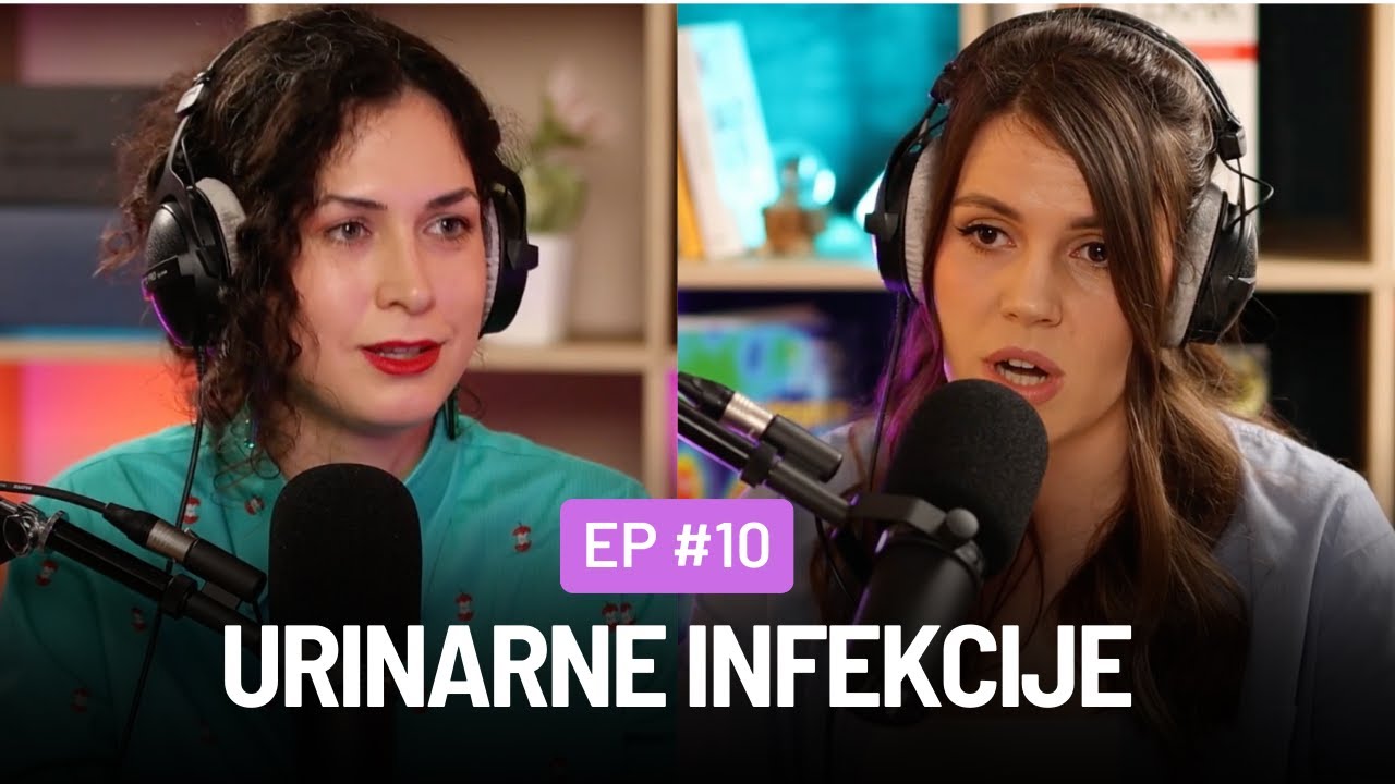 Urinarne infekcije | Podkast o tebi, ep.10