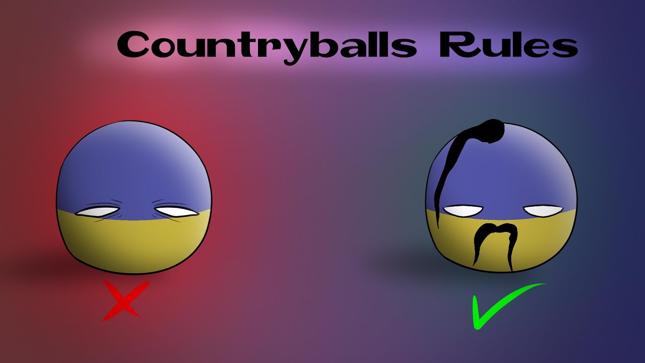 Countryballs Rules | HOW TO DRAW COUNTRYBALLS CORRECTLY?| (PART 2)