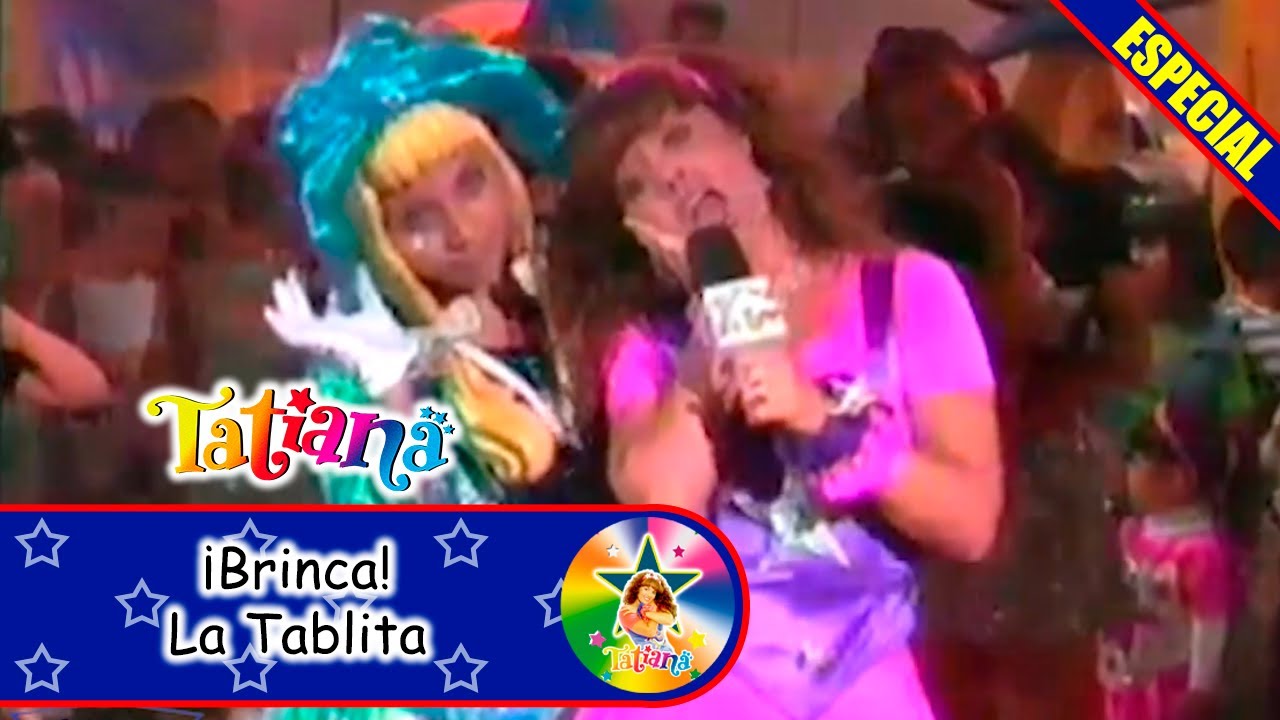 Tatiana - ¡Brinca! La Tablita
