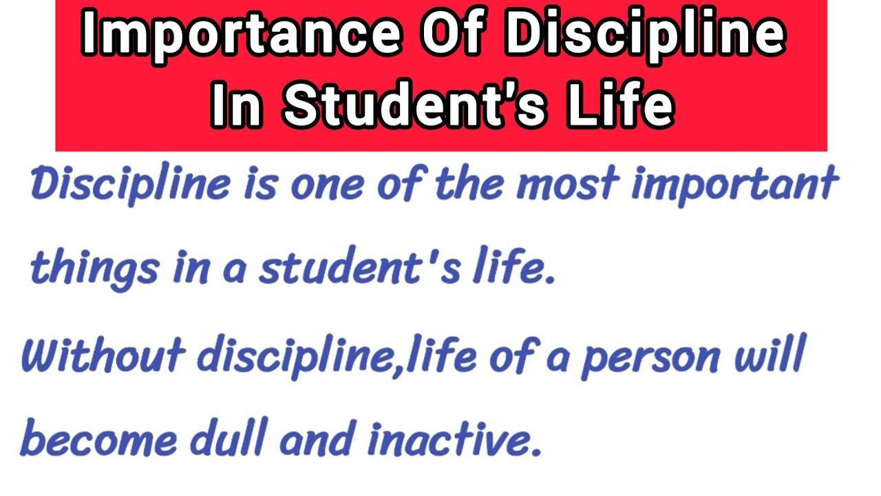 Essay on Importance of Discipline In Student's Life | Discipline in student&rsquo;s life essay