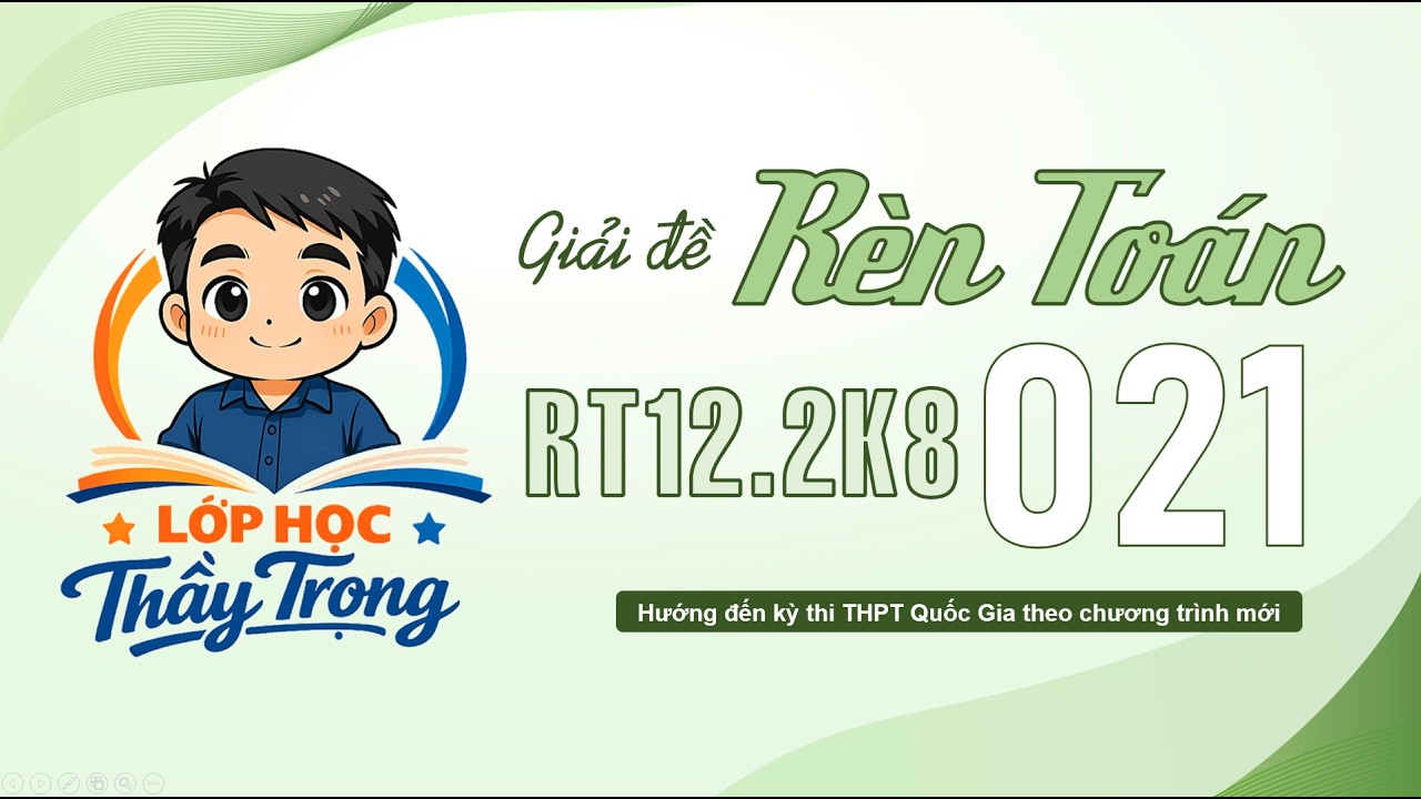 [THPT QG 2026] Đề Rèn Toán 12 2k8 Số 21