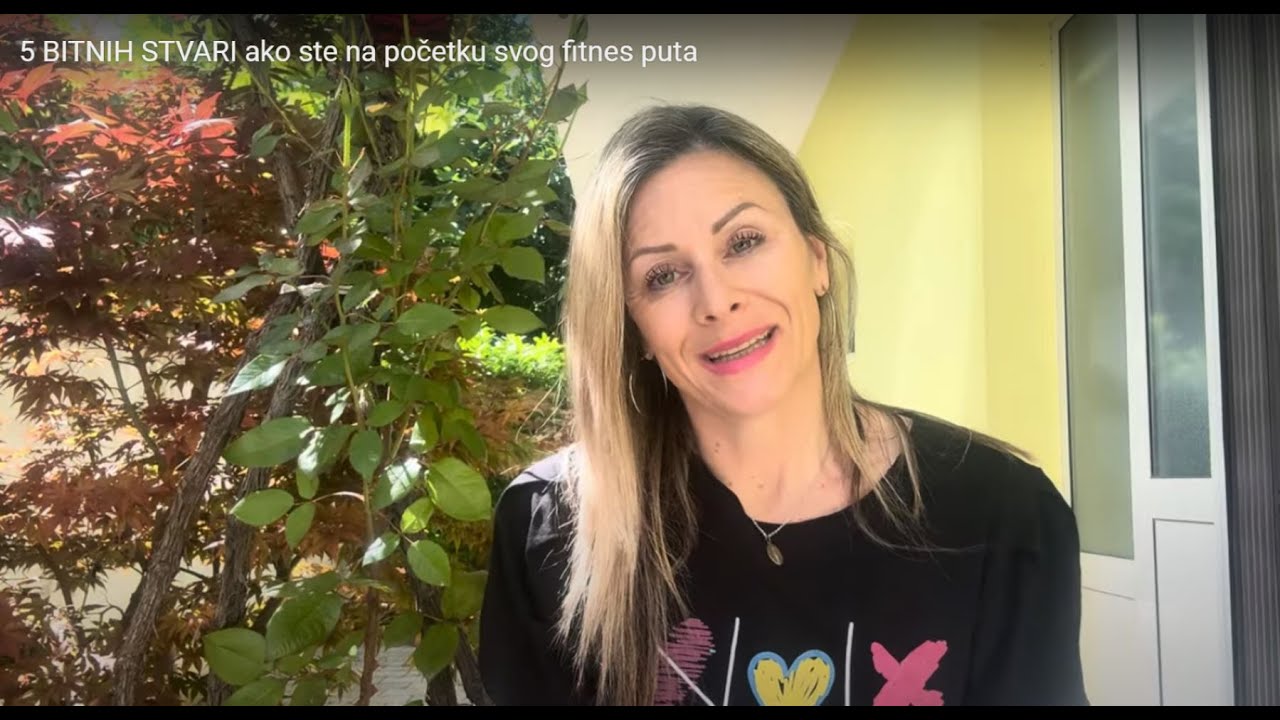 5 BITNIH SAVJETA ako ste na početku svog fitnes puta