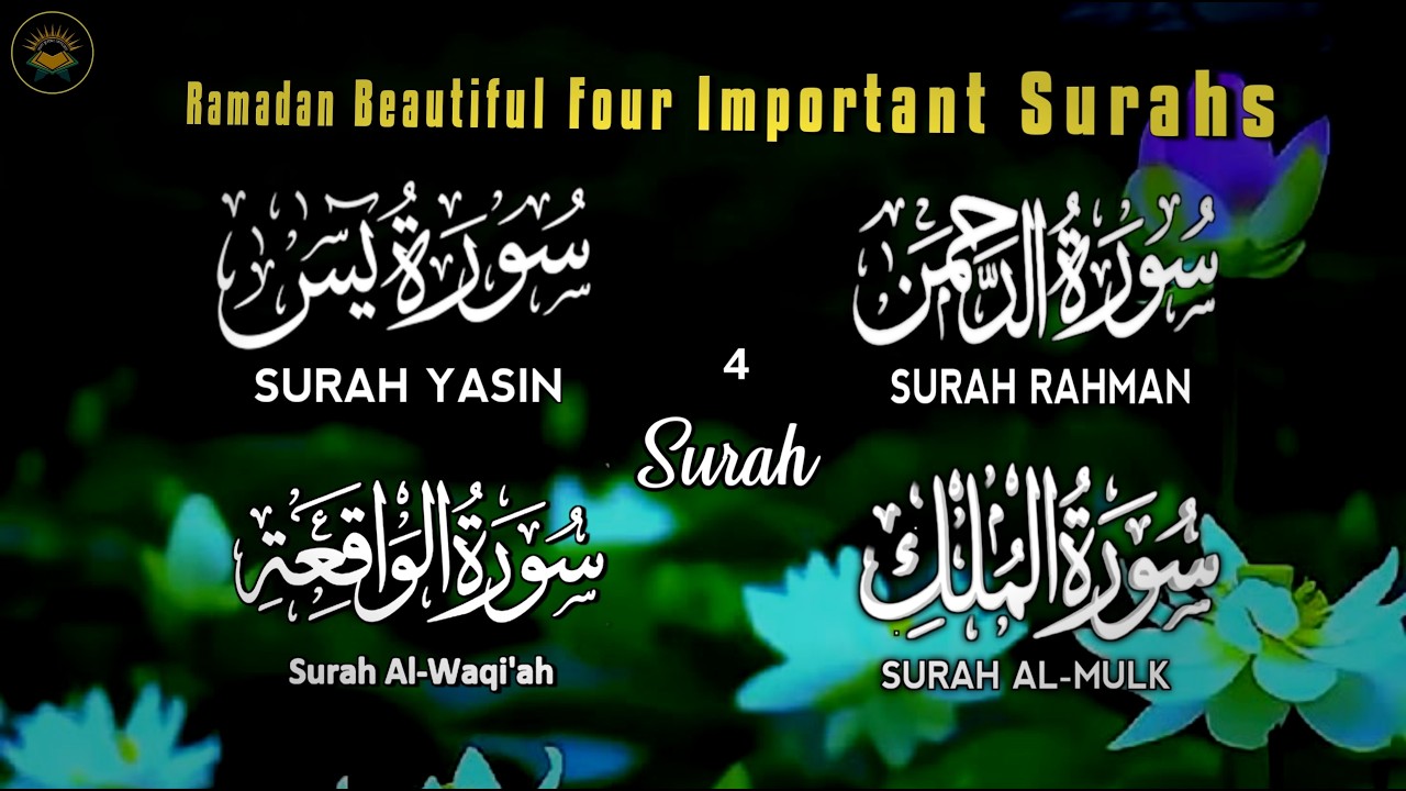 Ramadan Beautiful Four Important Surah - Surah Yaseen, Surah Ar Rahman, Surah Waqiah, Surah Mulk