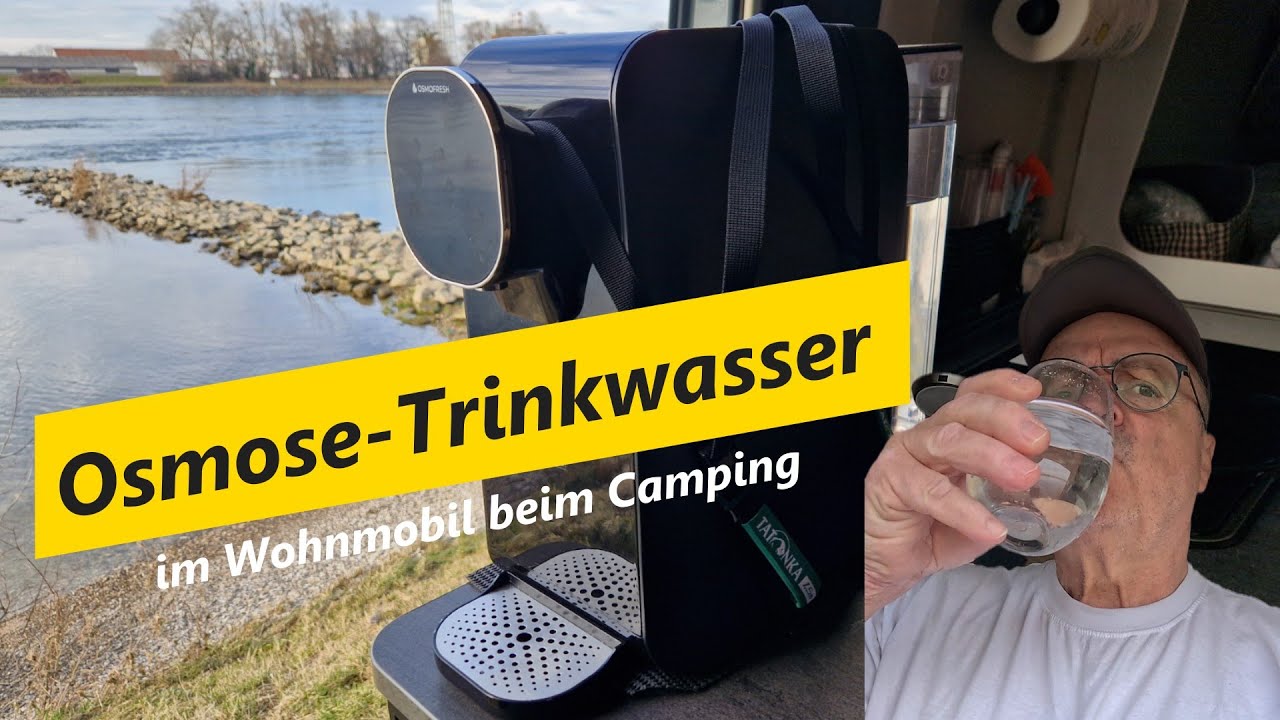 Osmose - Trinkwasser im Wohnmobil Kastenwagen mit Osmofresh Quella Pro mit Durchlauferhitzer