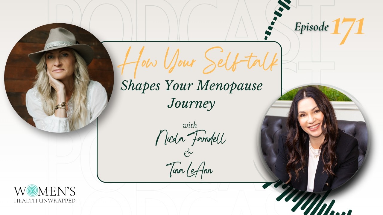 How your self-talk shapes your menopause journey with Tina LeAnn