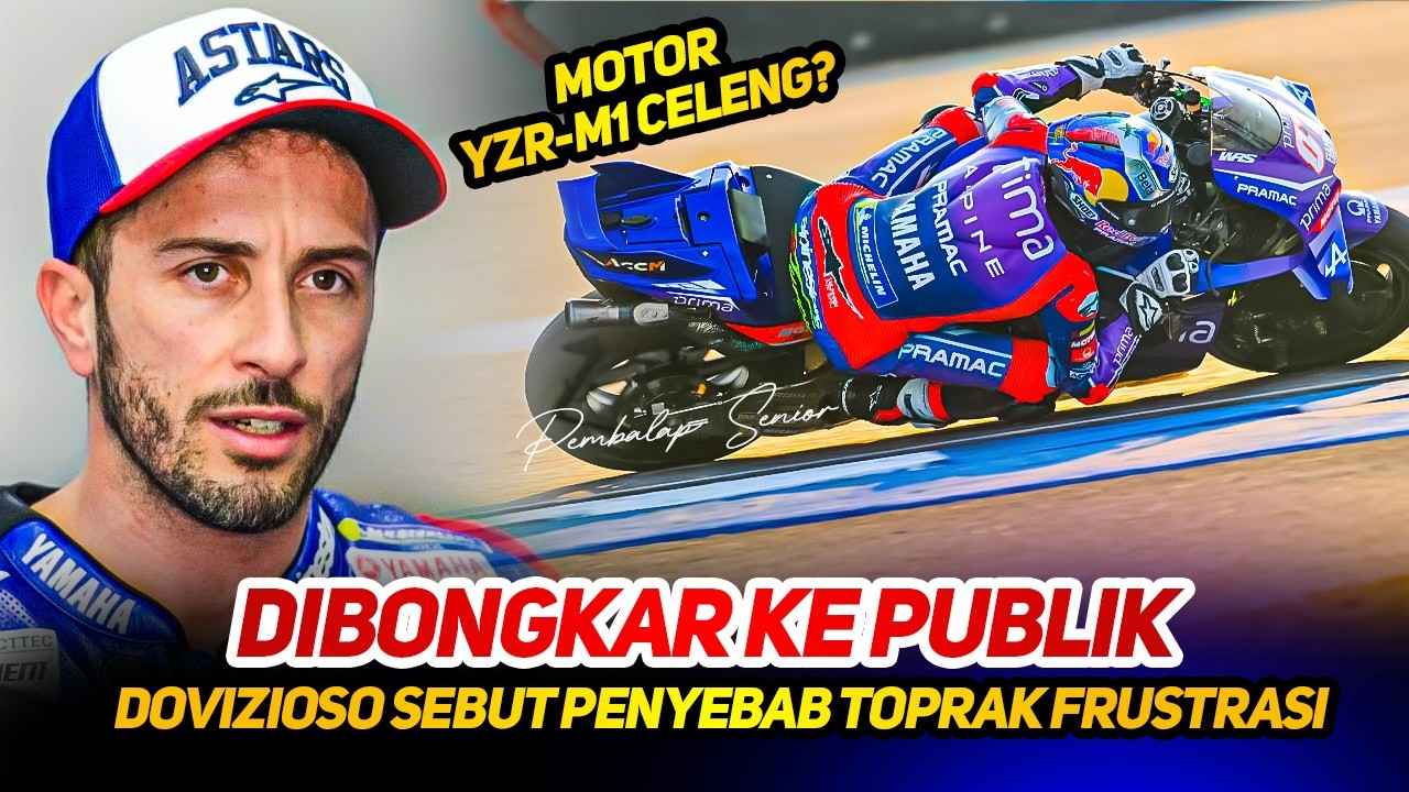 CEMAS🔥ANDREA DOVIZIOSO BONGKAR KE PUBLIK, SEBAB TOPRAK RAZGATLIOGLU FRUSTRASI PERFORMA M1 V4 CELENG?