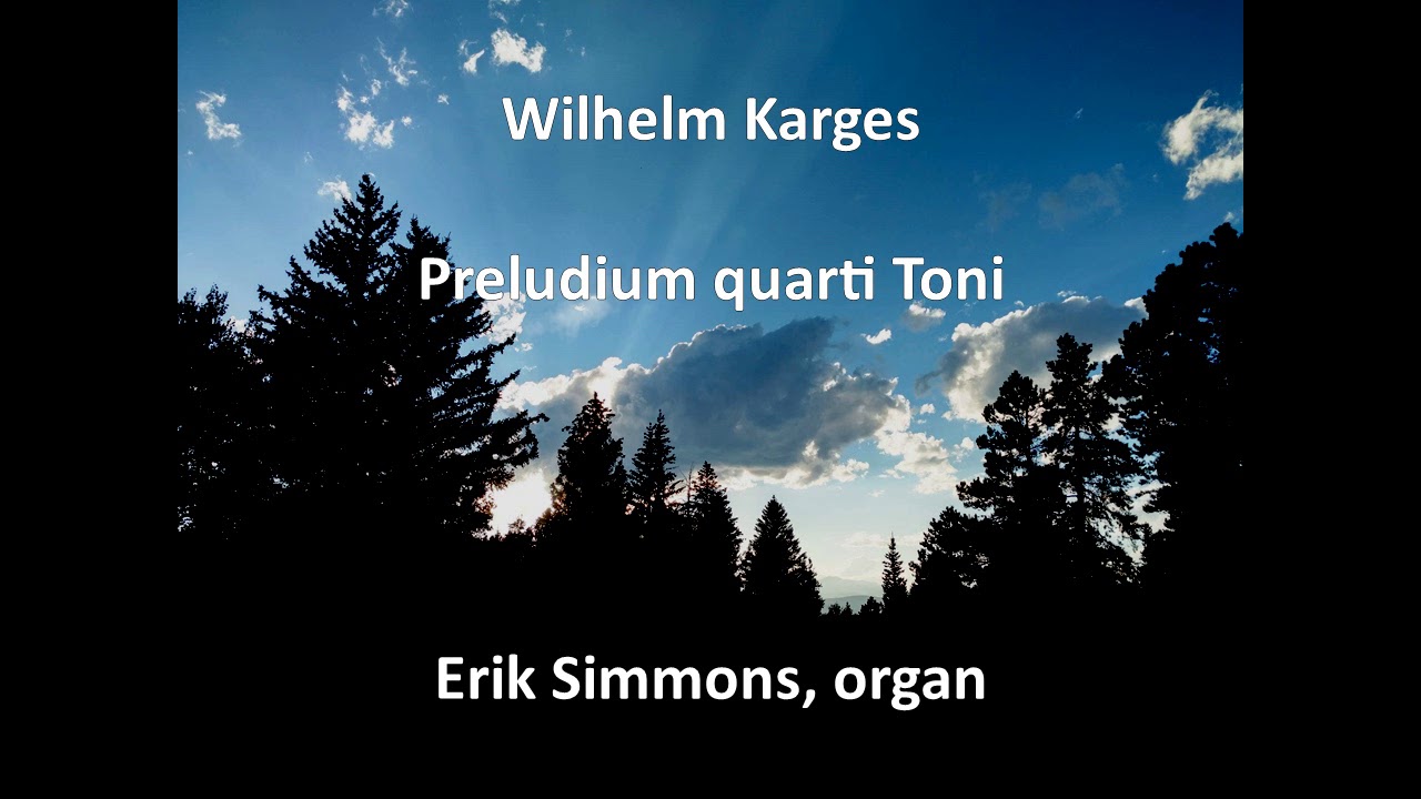 Wilhelm Karges - Preludium quarti Toni