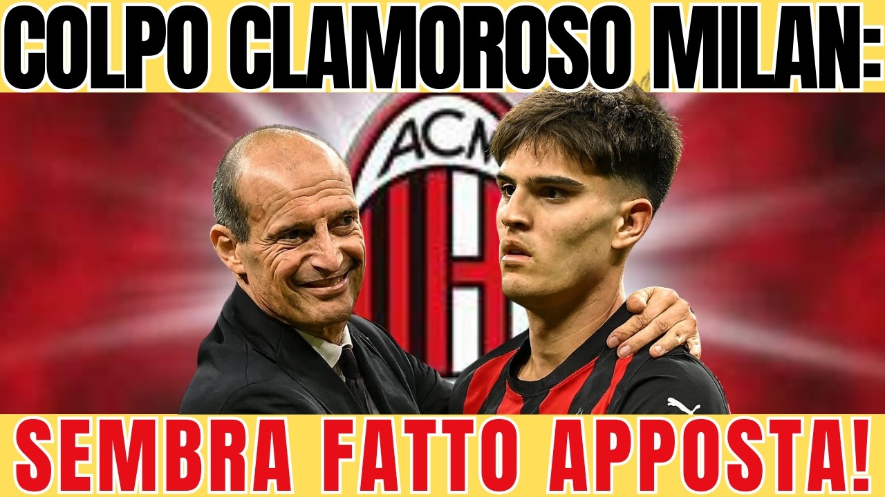 COLPO CLAMOROSO MILAN:SEMBRA FATTO APPOSTA