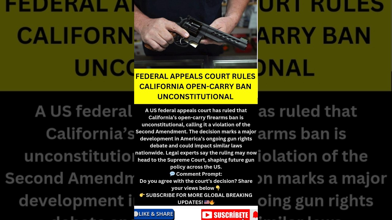 “Federal Appeals Court Rules California Open-Carry Ban Unconstitutional” 