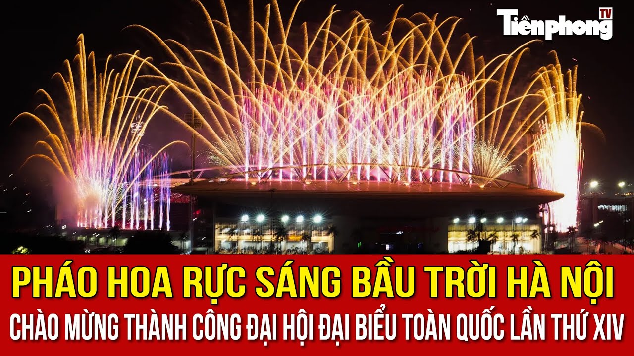 ​Pháo hoa rực sáng bầu trời Hà Nội