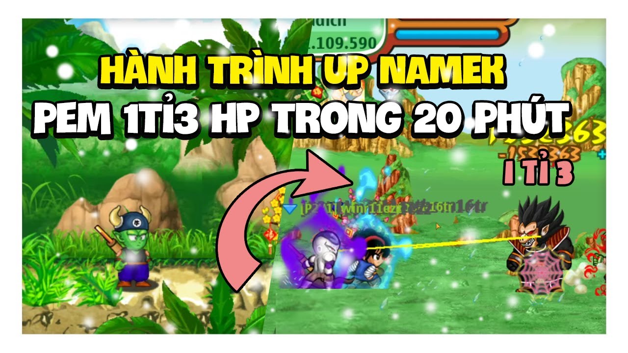 Ngọc Rồng Online - H&agrave;nh Tr&igrave;nh Up Namek Pem 1tỉ3 HP Trong 20 Ph&uacute;t !