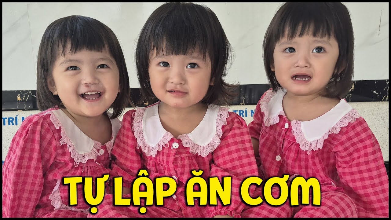 Ba bé sinh ba Mai Thùy Linh được mẹ Phương hướng dẫn cách tự lập ăn cơm | TAM CÔ NƯƠNG