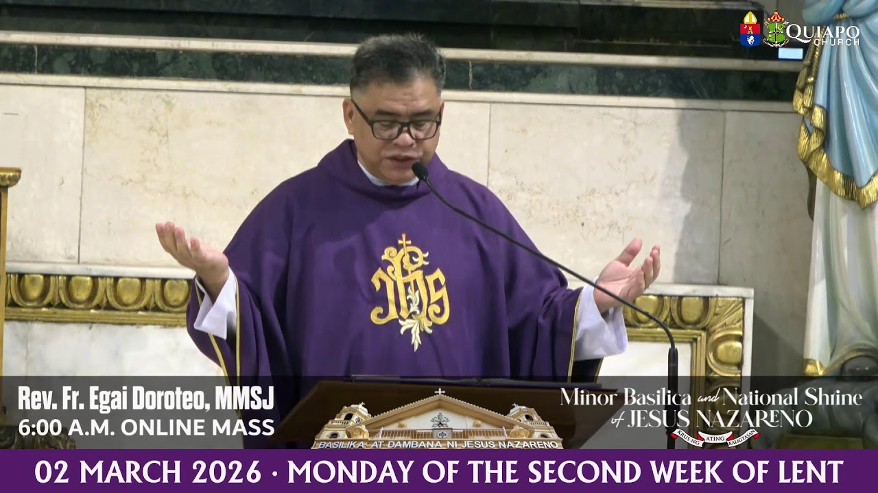 #QuiapoChurch 6AM LIVE MASS • 02 MARCH 2026 • MONDAY of the Second Week of LENT