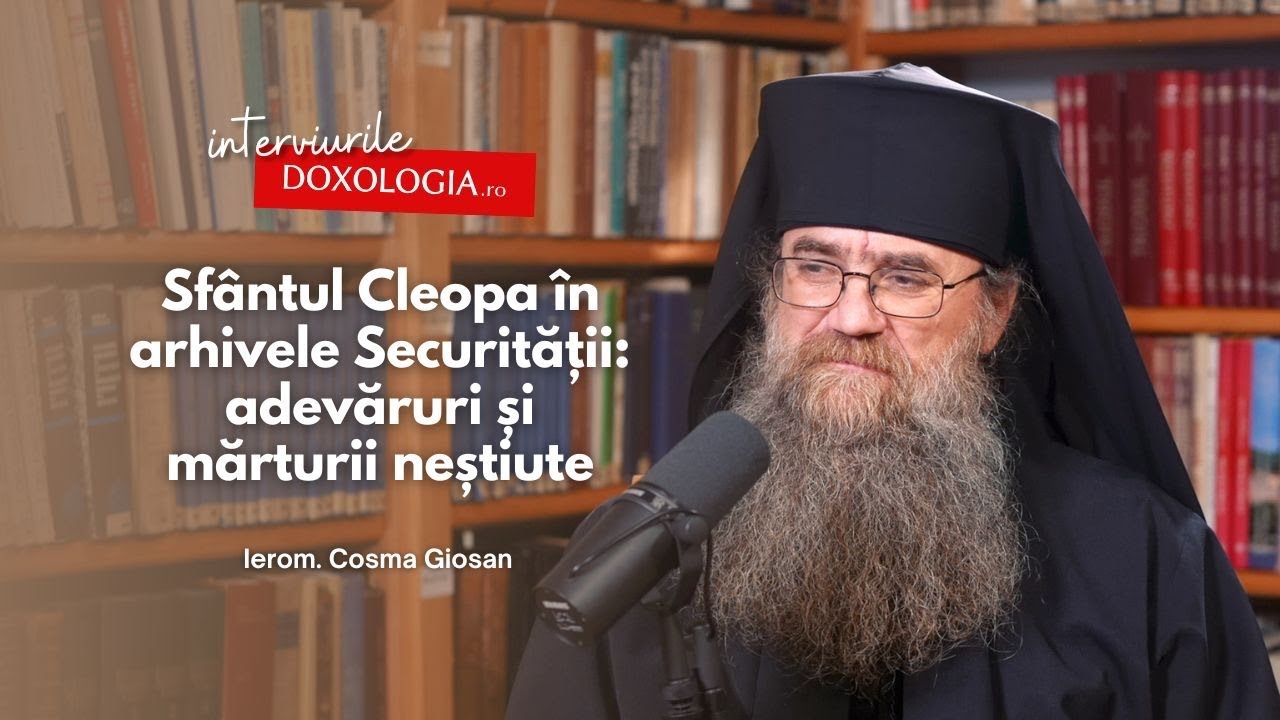 Sfântul Cleopa în arhivele Securității: mărturii neștiute – interviu cu Ierom. Cosma Giosanu
