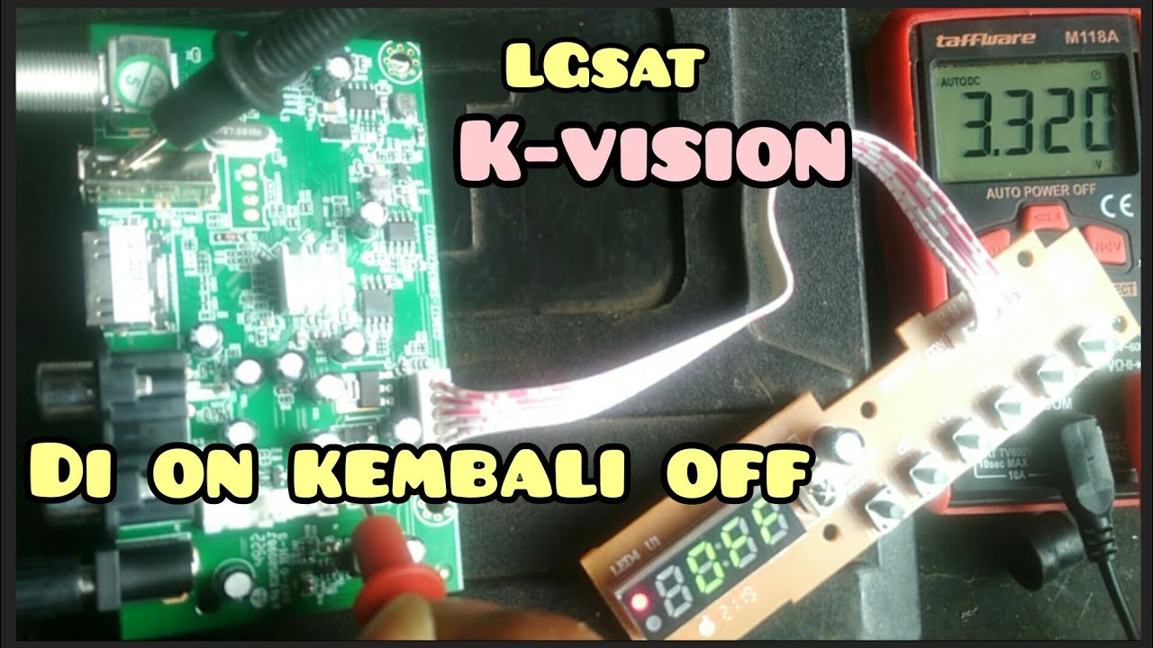 memperbaiki receiver Lgsat k-vision di ON kembali ke OFF