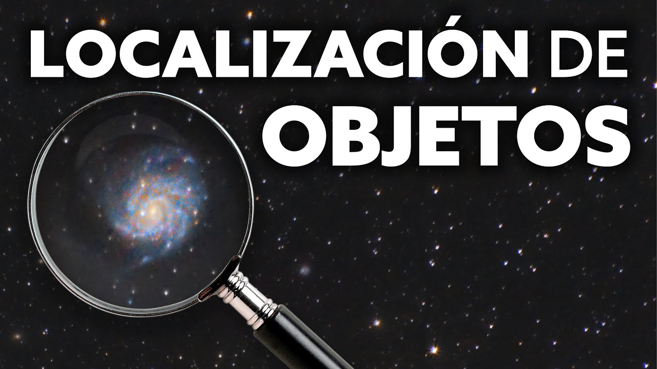 APRENDE a localizar objetos de CIELO PROFUNDO