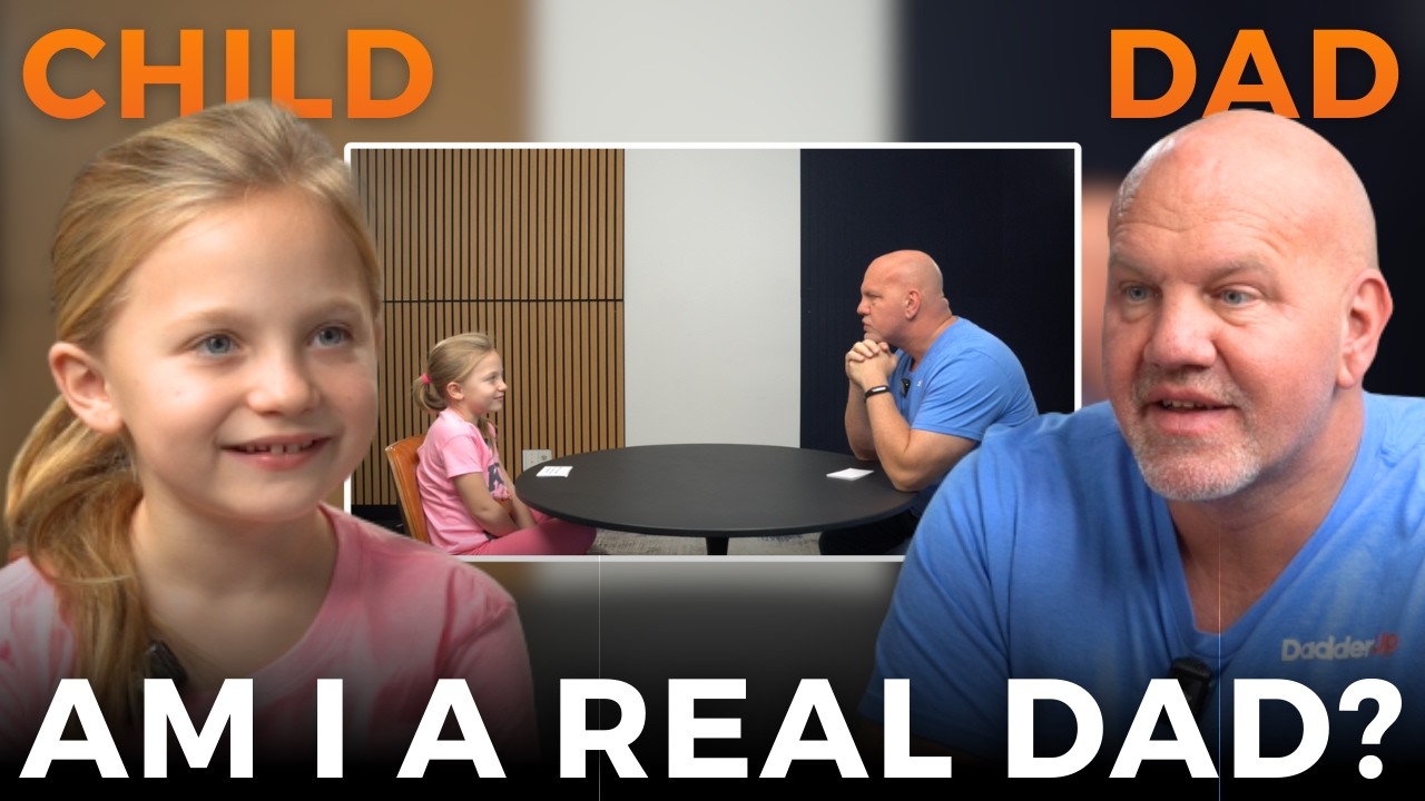 Daughter Asks Dad: What Makes a Real Dad?
