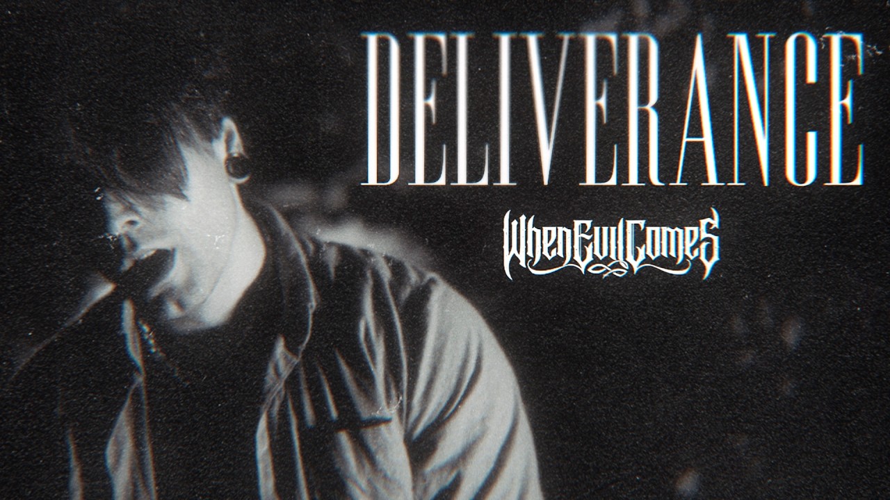 When Evil Comes - Deliverance (Official Music Video)