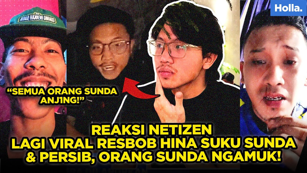REAKSI NETIZEN LAGI VIRAL RESBOB H1N4 SUKU SUNDA & PERSIB, ORANG SUNDA NGAMUK!