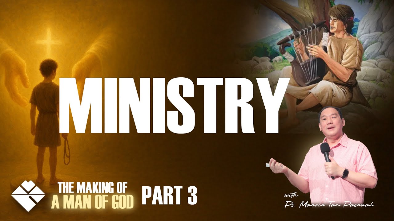 MINISTRY | THE MAKING OF A MAN OF GOD (PART 3)