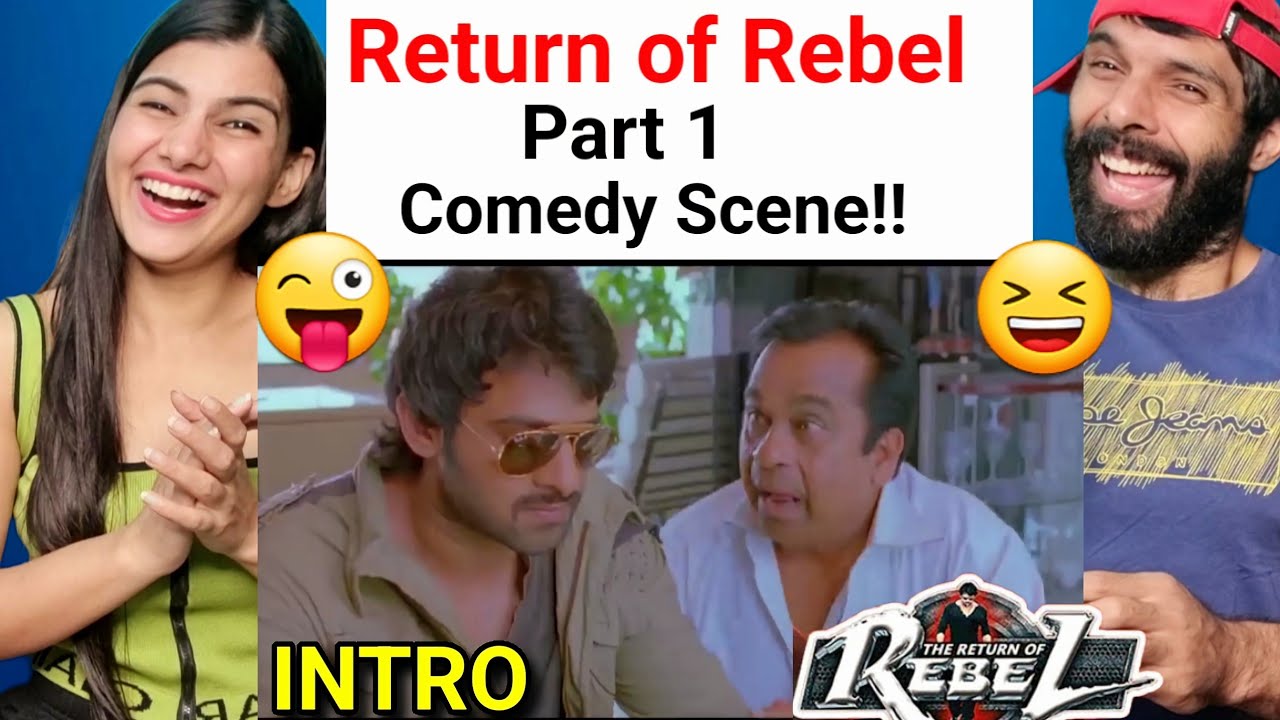The Return Of Rebel - Part 1 Comedy Scene| Prabhas Brahmanandam South Indian Hindi Dubbed Reaction