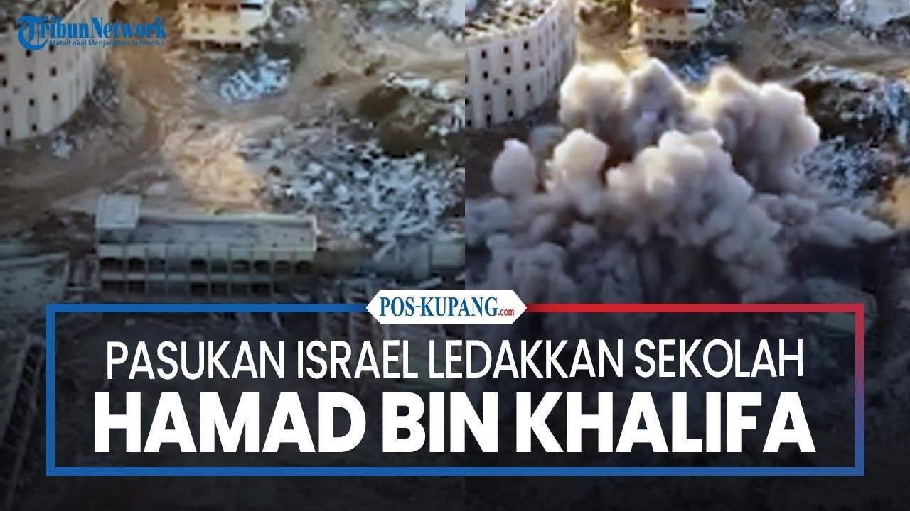 Pasukan Israel Ledakkan Sekolah Hamad Bin Khalifa