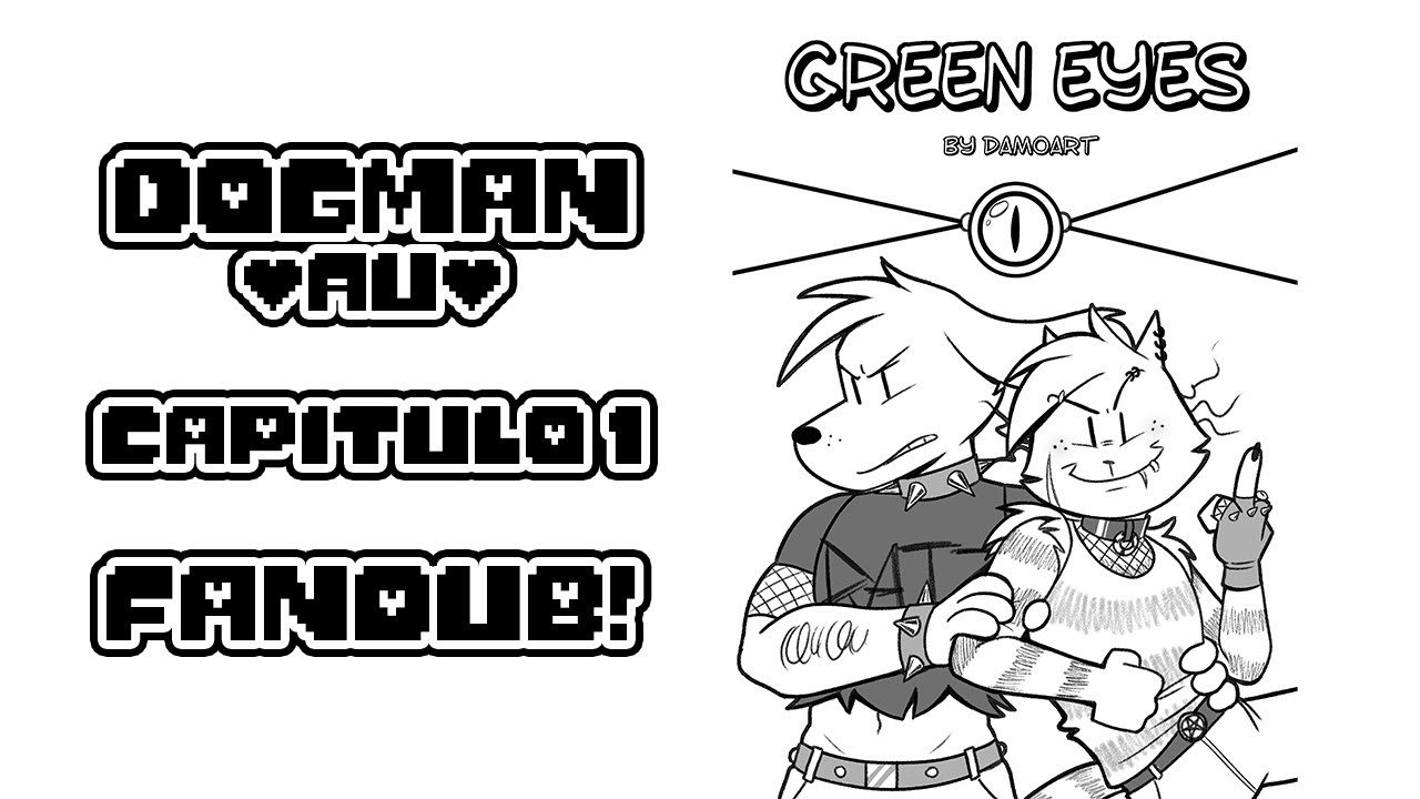 Green Eyes : Capitulo 1 COMPLETO💙 Dogman AU Fandub Comic 💙