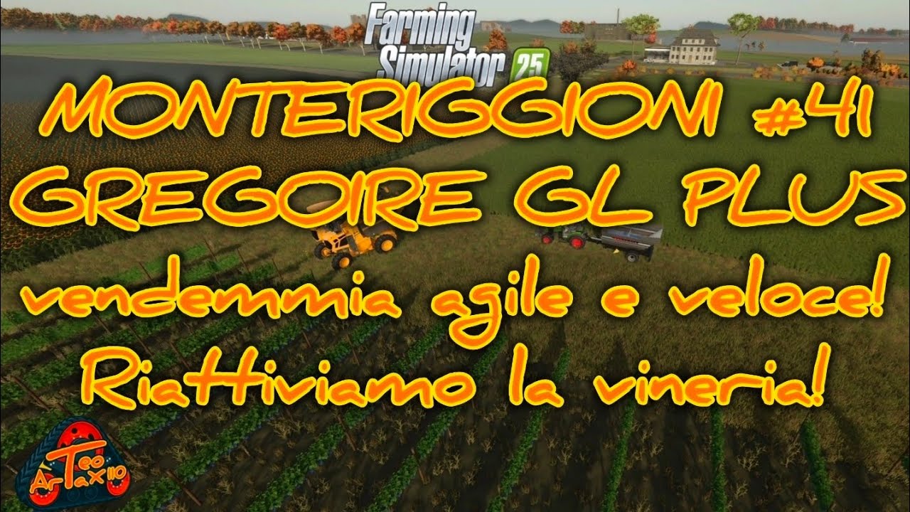 MONTERIGGIONI #41 GREGOIRE GL PLUS vendemmia agile e veloce! Riattiviamo la vineria!