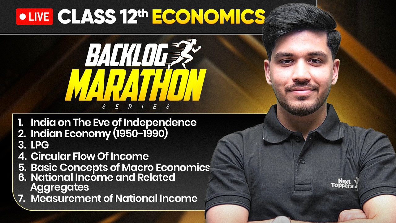 Class 12th Economics - BACKLOG MARATHON 2026-27🔥| 7 Chapter in One Shot | Prarambh 2.0 Launched