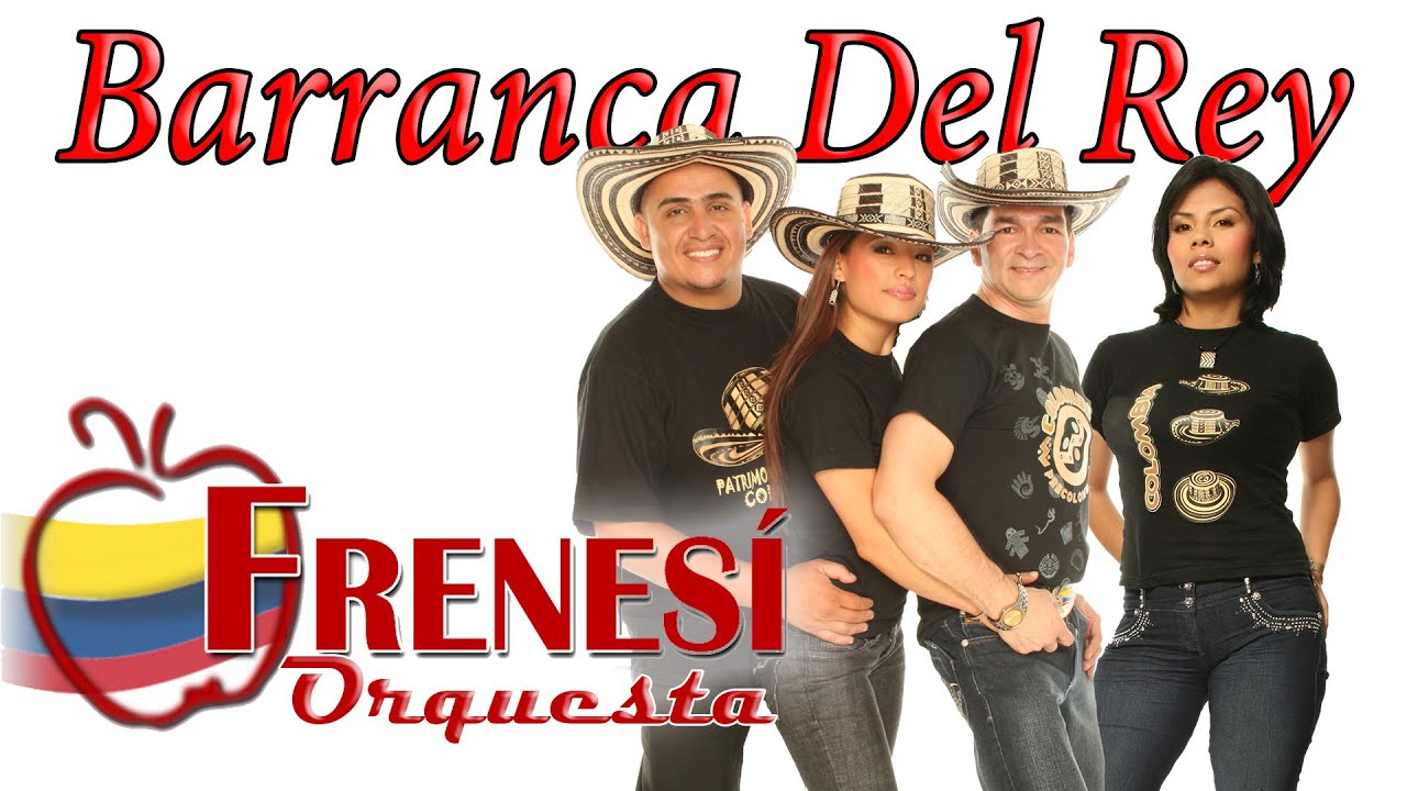 Barranca del Rey Frenesí Orquesta 
