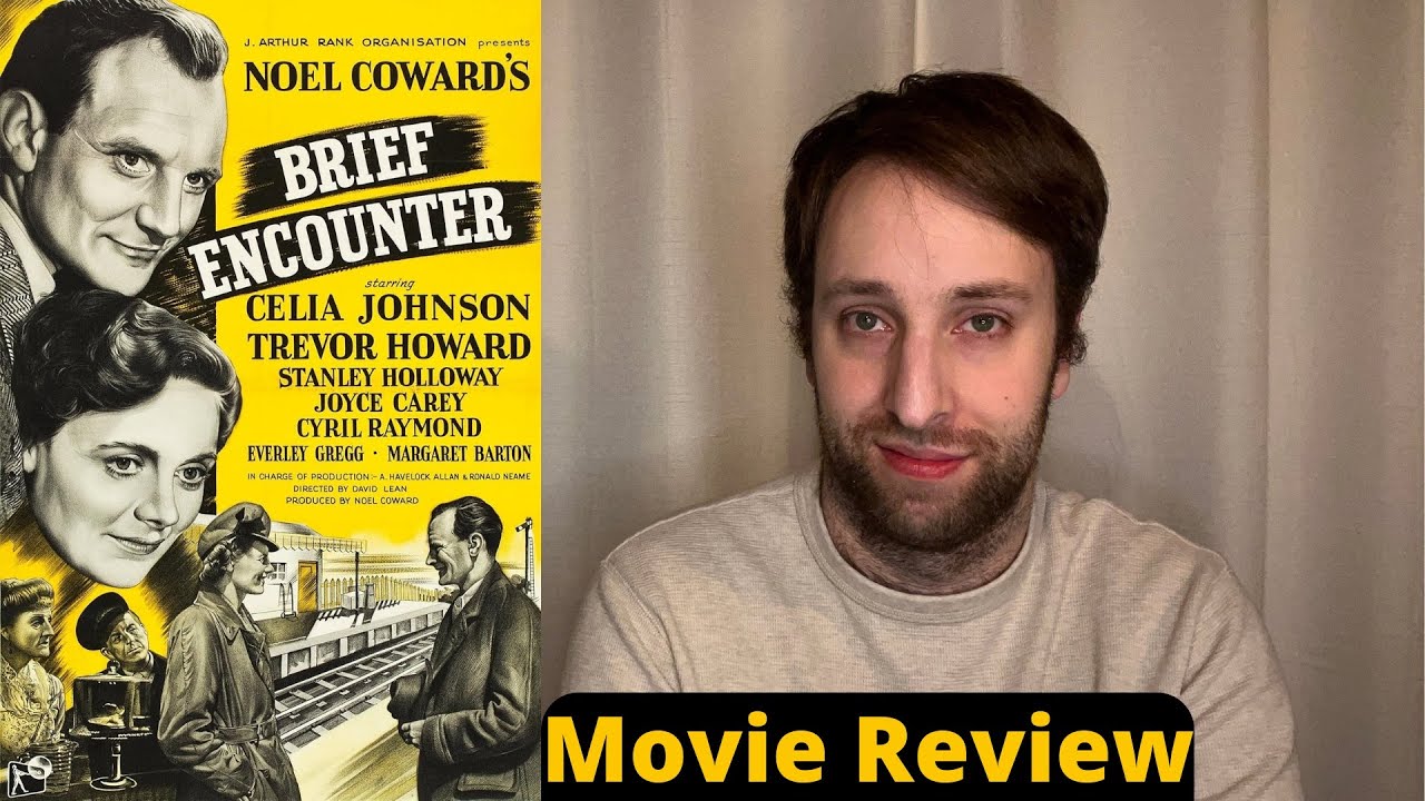 Brief Encounter - Movie Review