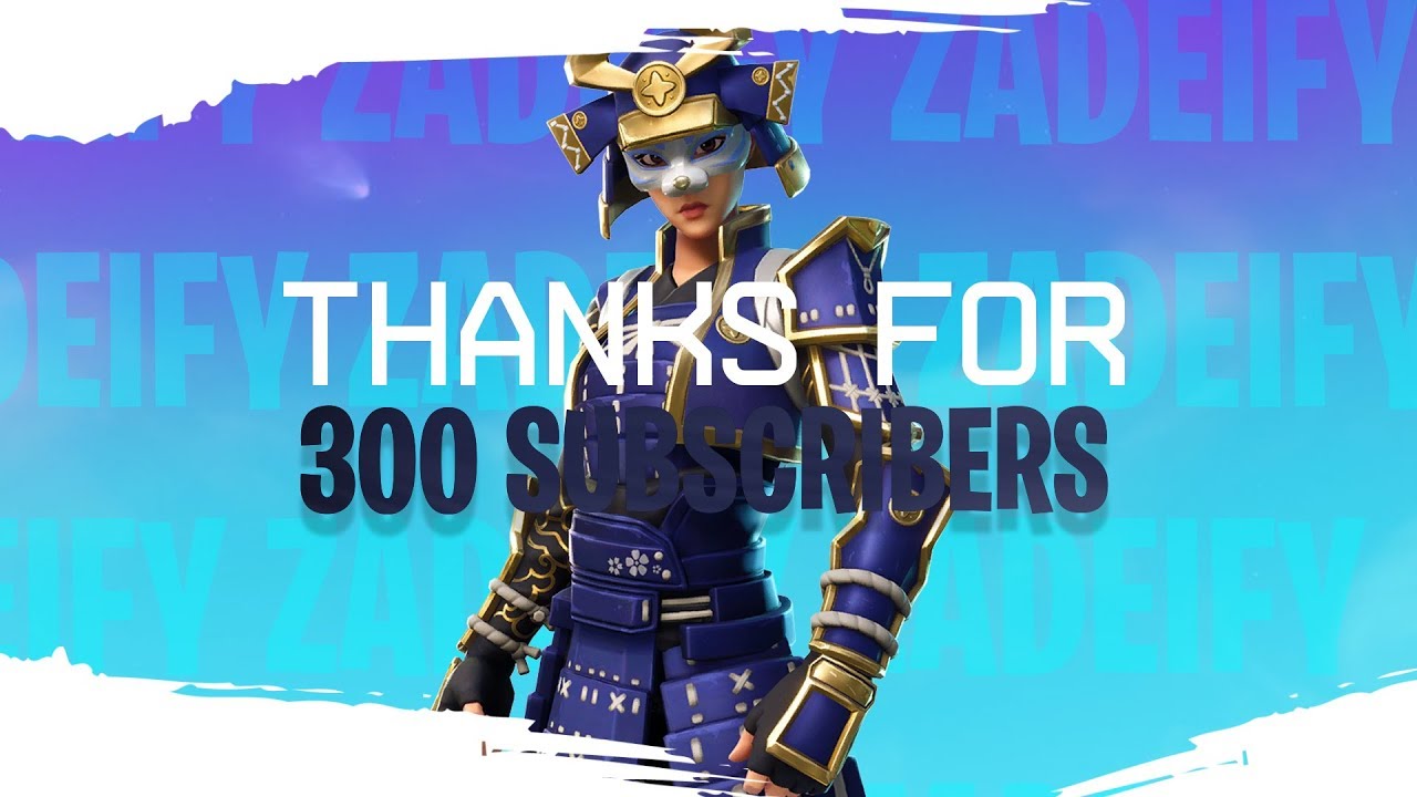 Thanks For 300 Subscribers - Montage - Zadeify