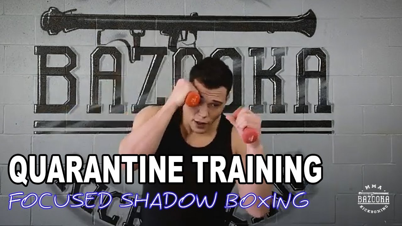 Bazooka Quarantine Training #2: Focused Shadow Boxing Rounds