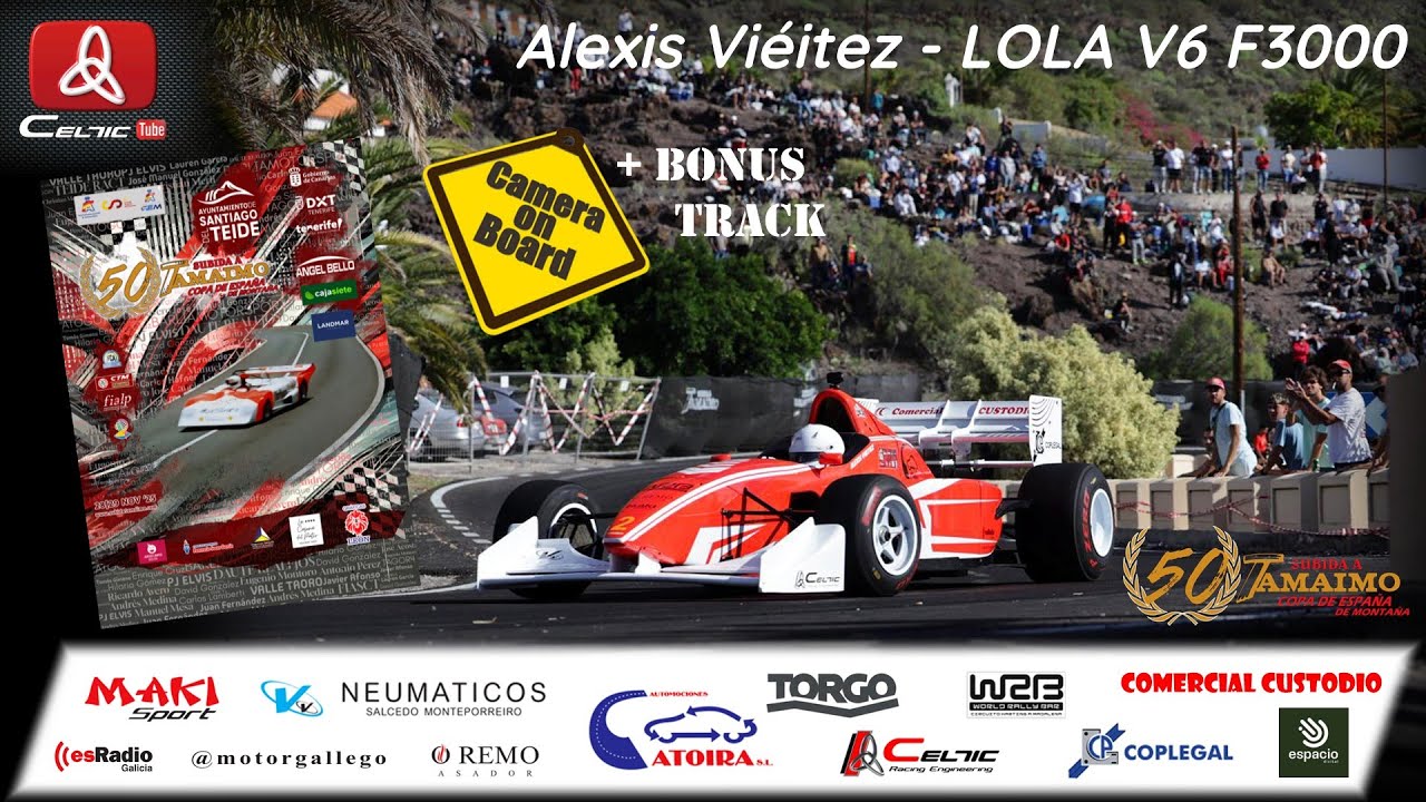 SUBIDA A TAMAIMO 2025 | Alexis Vi&eacute;itez - Onboard Lola V6 F3000 + BONUS TRACK AFICI&Oacute;N