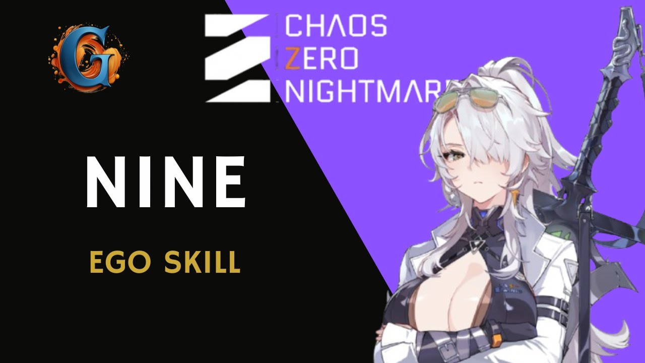 Nine - Ego Skill (Chaos Zero Nightmare)