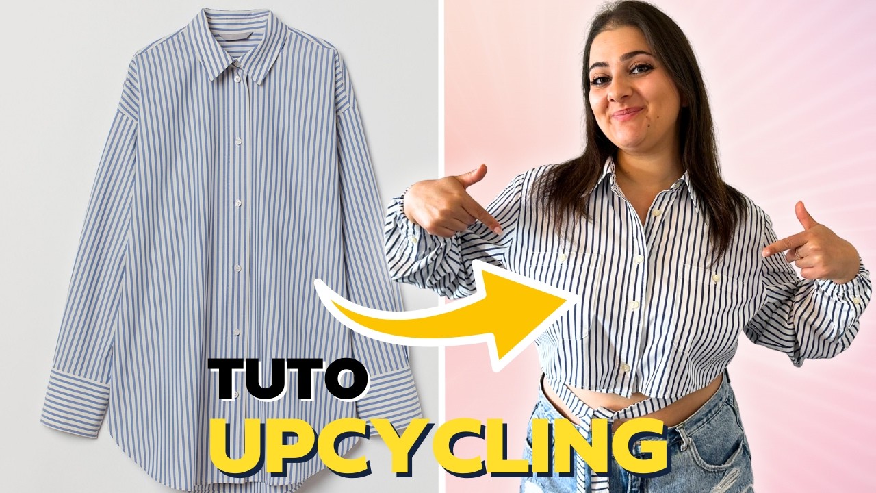 Comment j’ai transformé cette chemise beaucoup trop grande - TUTO UPCYCLING