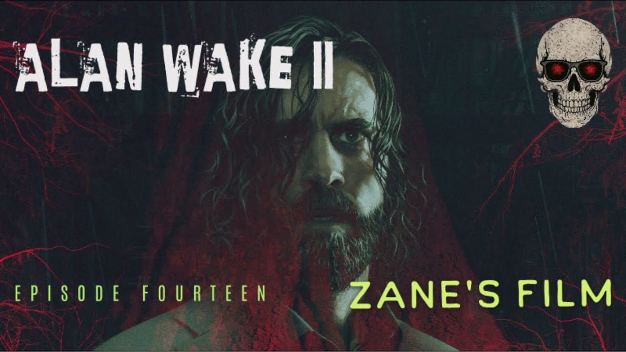 Alan Wake | Season Two | Episode Fourteen: Zane's Film